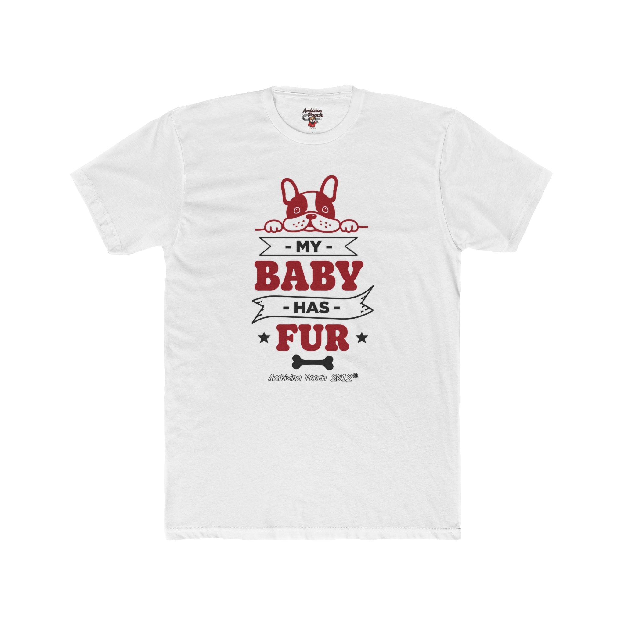 Doggy Parent "My Baby Has Fur"  — Matching "Furbaby" Doggy Tee