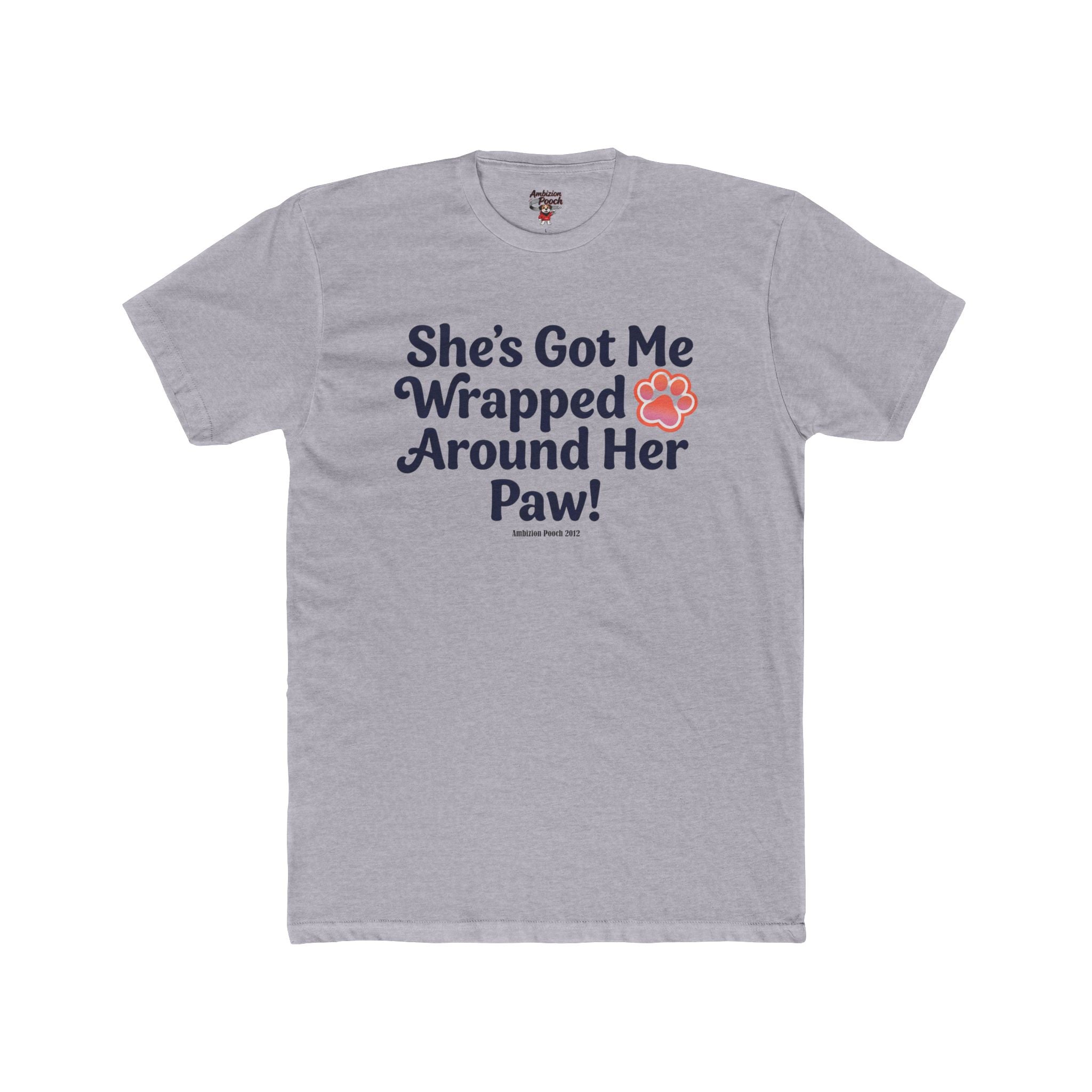She's Got Me Wrapped Around Her Paw Unisex T-Shirt