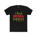 I Need Emotional Support — Me Too Pet & Parent Matching T-Shirt