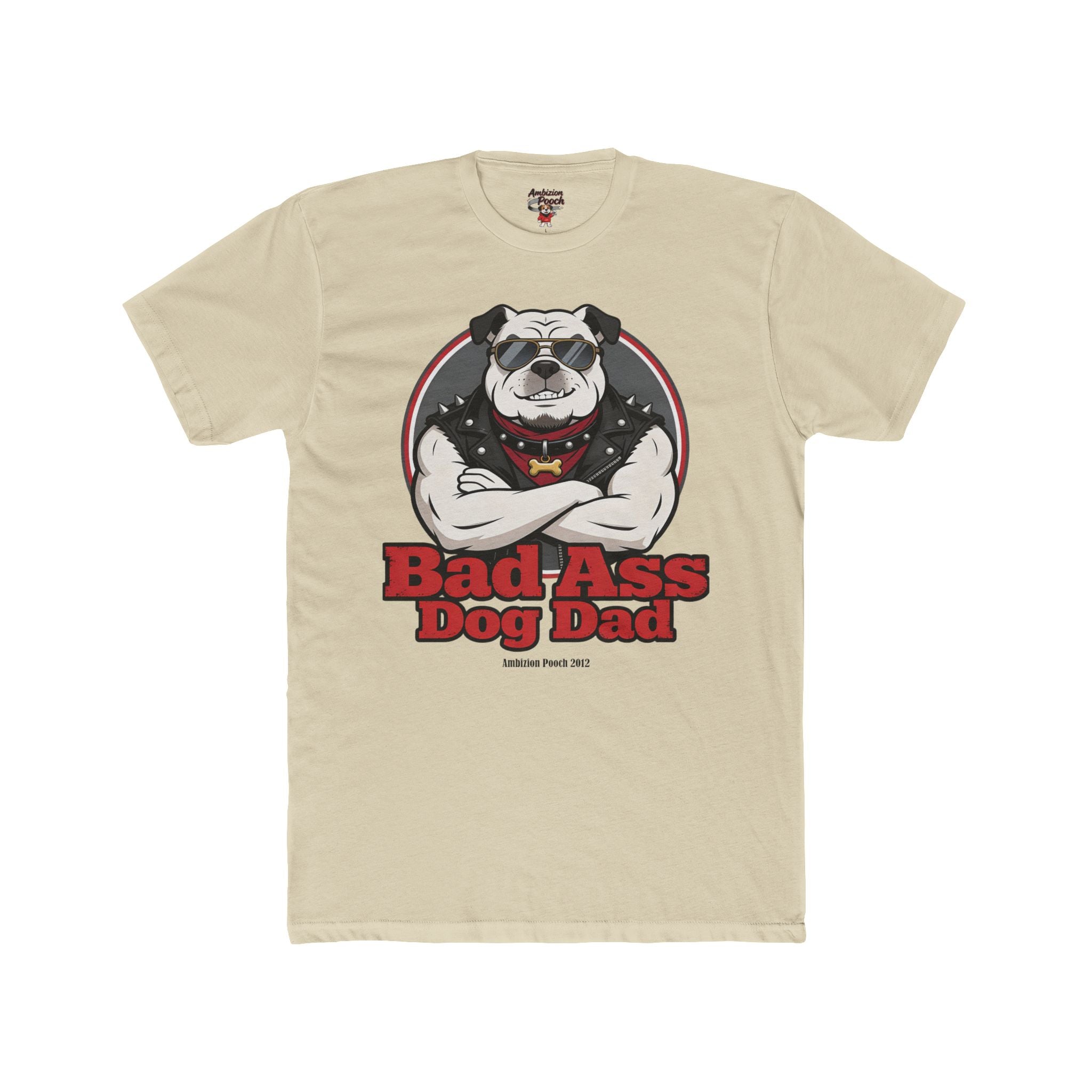 Bad Ass Dog Dad Unisex T-Shirt