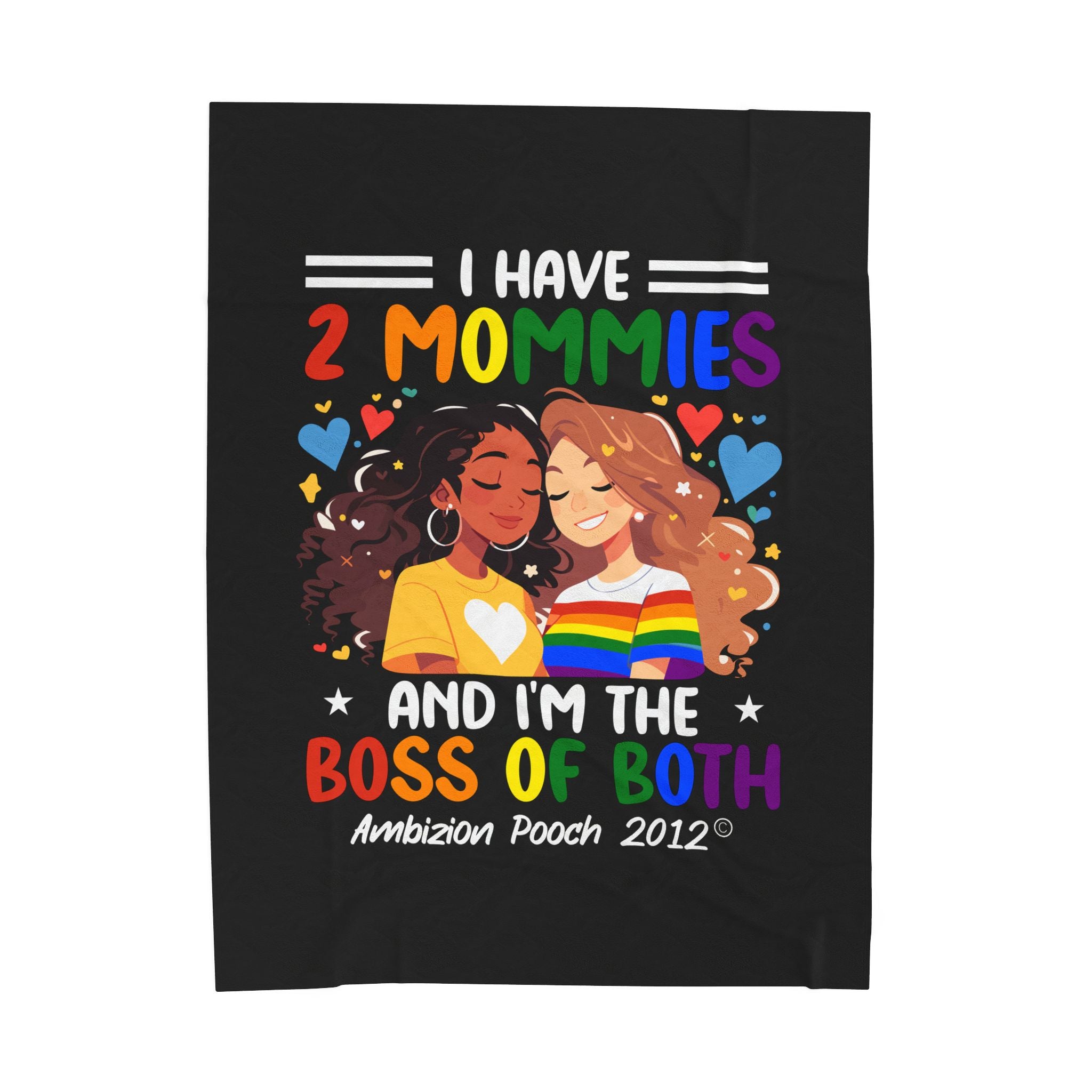 I Have 2 Mommies Velveteen Plush Doggy Blanket (LGBTQ)