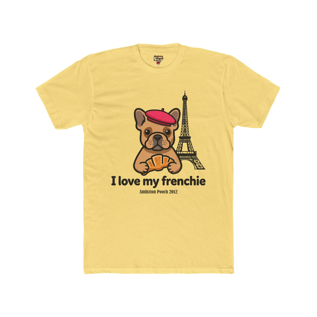 I Love My Frenchie Unisex T-Shirt
