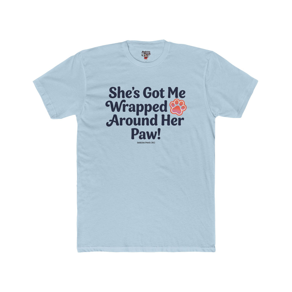 She's Got Me Wrapped Around Her Paw Unisex T-Shirt