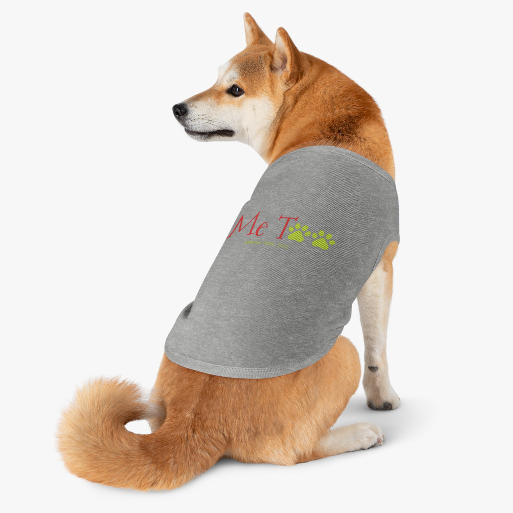 "Me Too" Doggy Tank Top — I Need Emotional Support (Pet & Parent Matching)