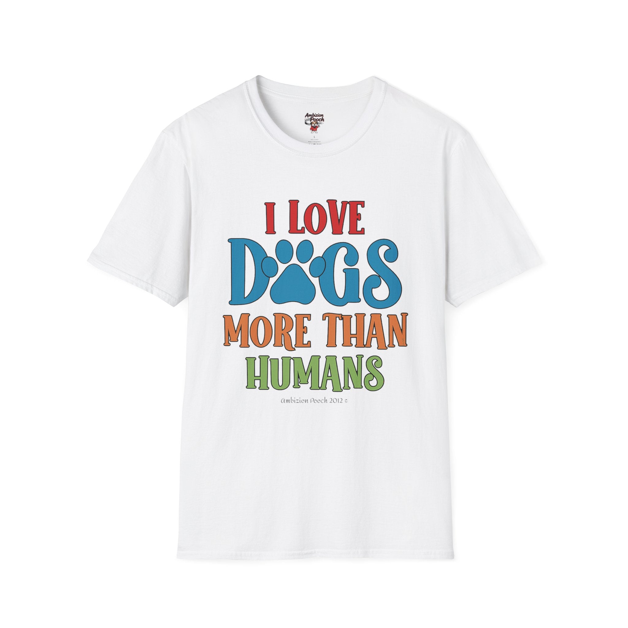 I Love Dogs More Than Humans Unisex Softstyle T-Shirt