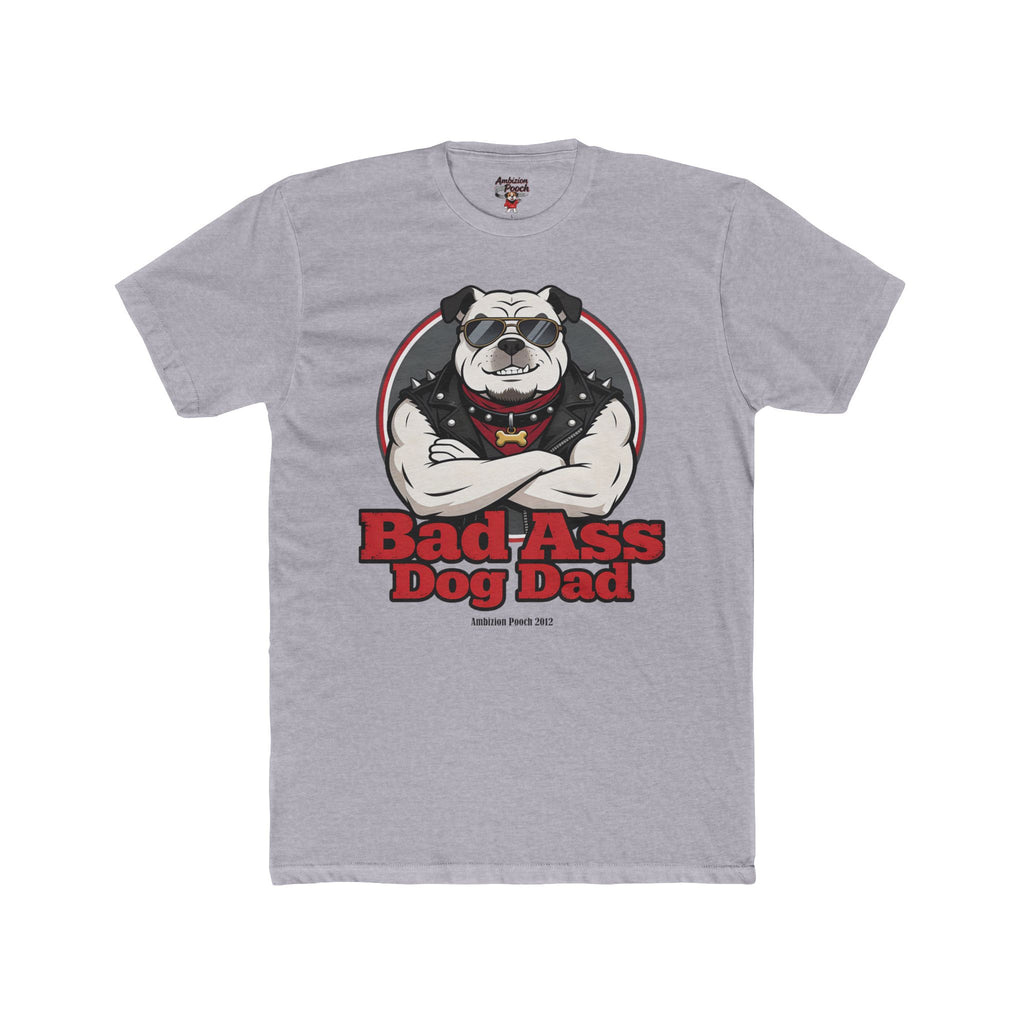 Bad Ass Dog Dad Unisex T-Shirt