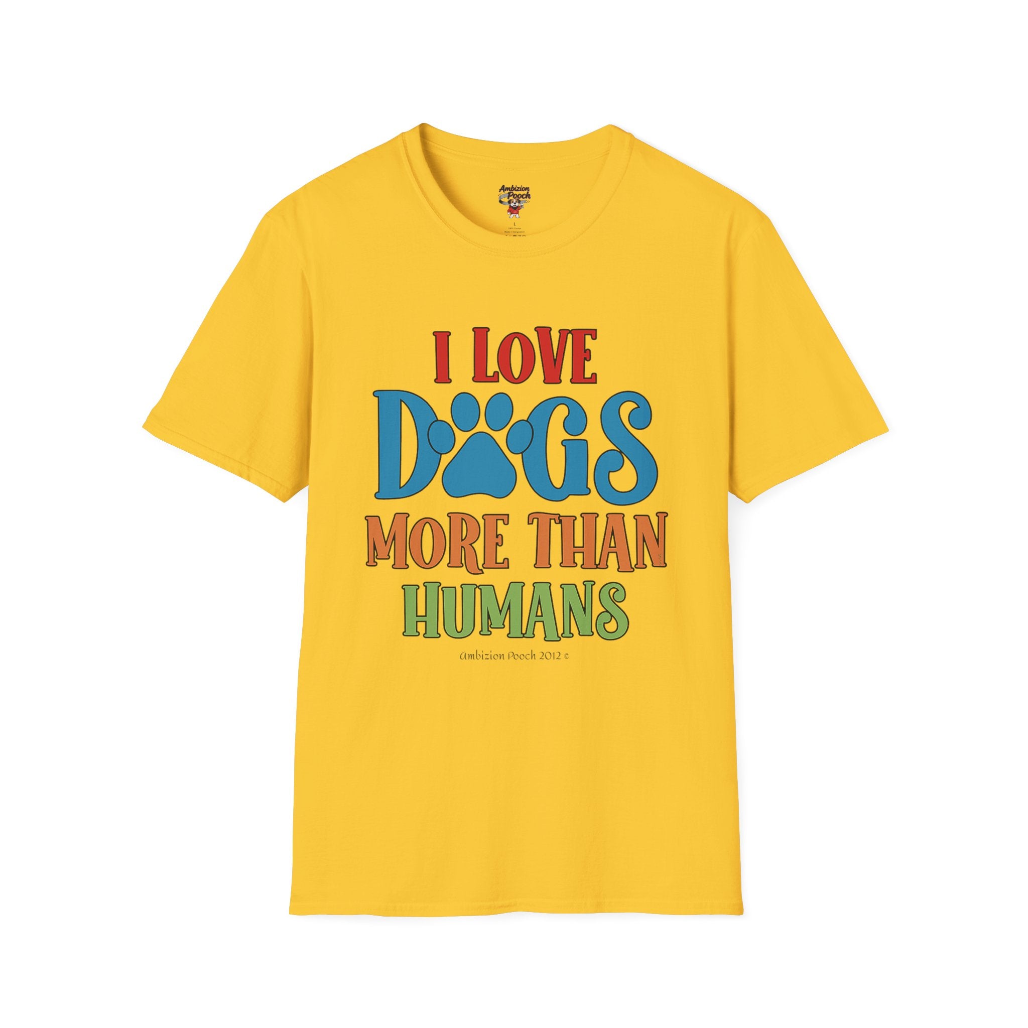 I Love Dogs More Than Humans Unisex Softstyle T-Shirt
