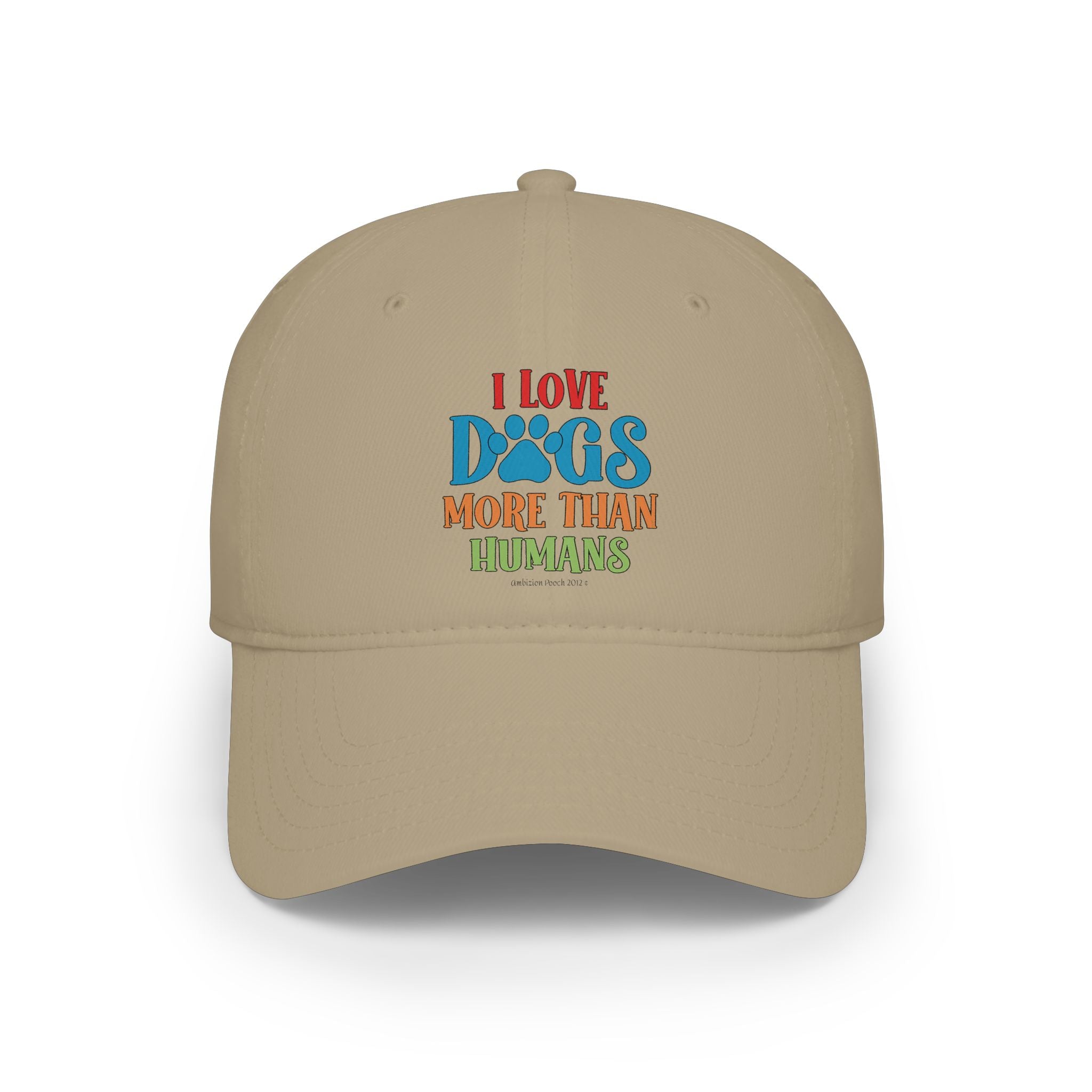 I Love Dogs More Than Humans Low Profile Baseball Cap