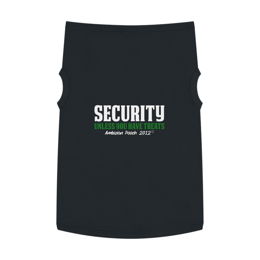 Security (Unless You Have Treats) Doggy Tank Top