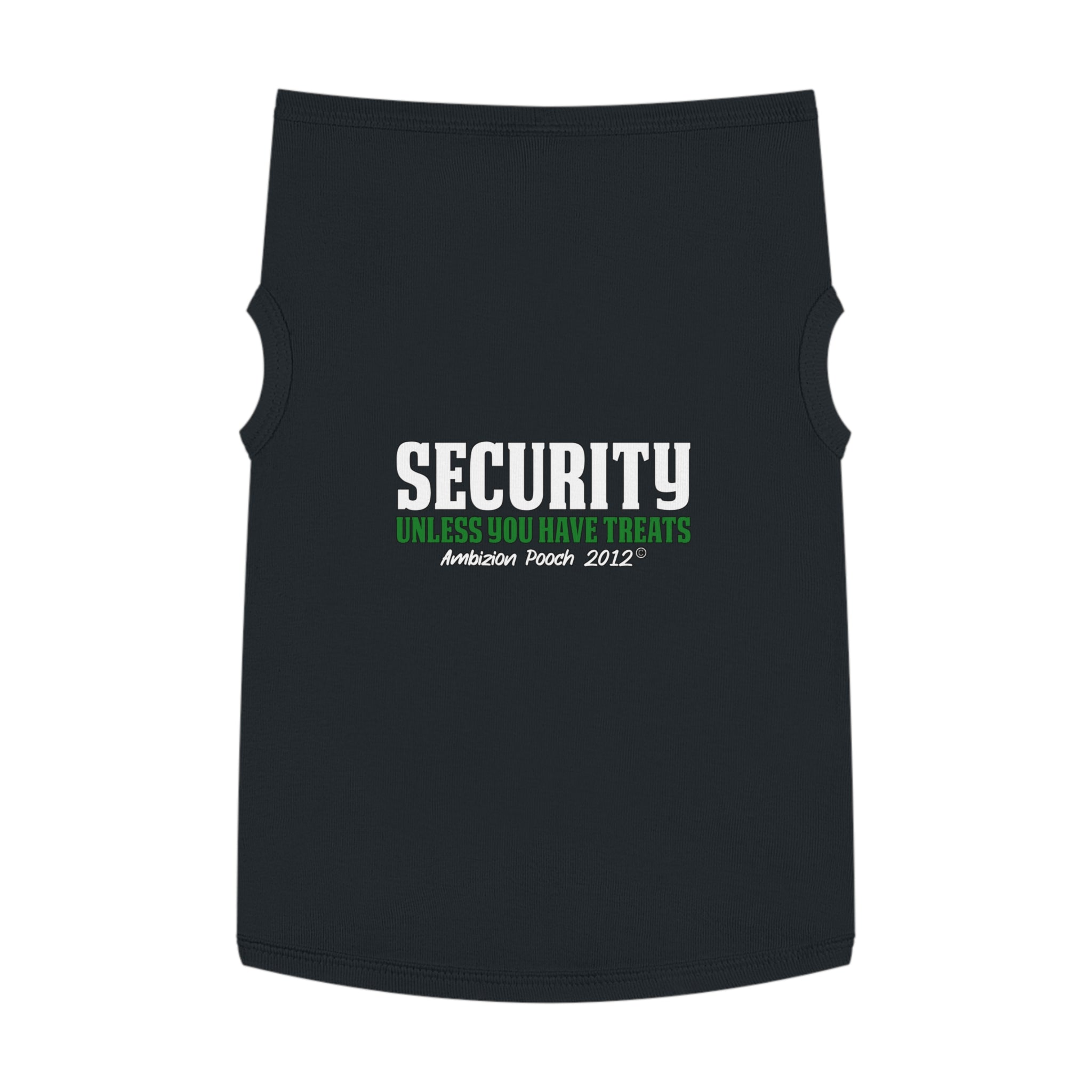 Security (Unless You Have Treats) Doggy Tank Top
