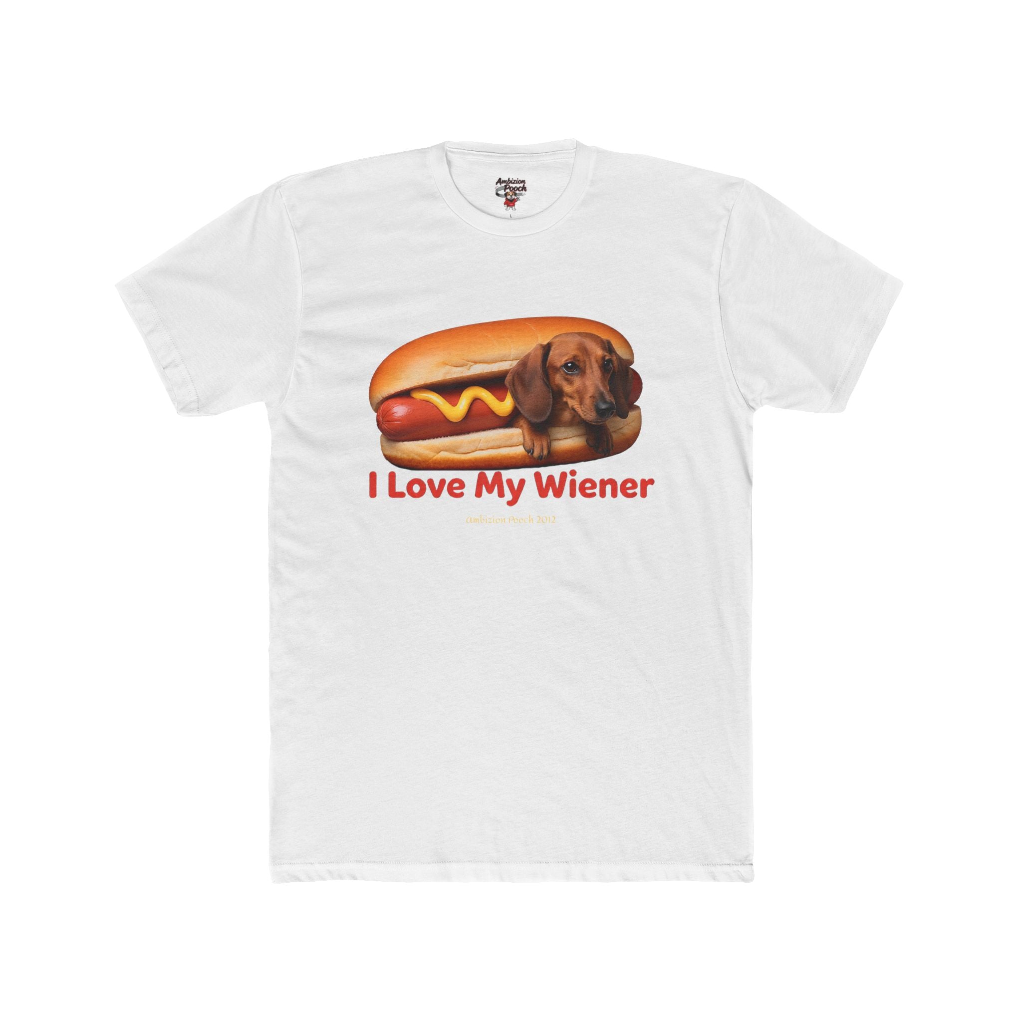 I Love My Wiener Unisex T-Shirt
