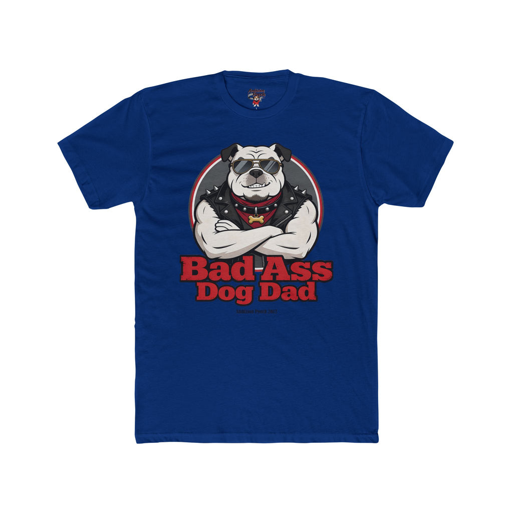 Bad Ass Dog Dad Unisex T-Shirt