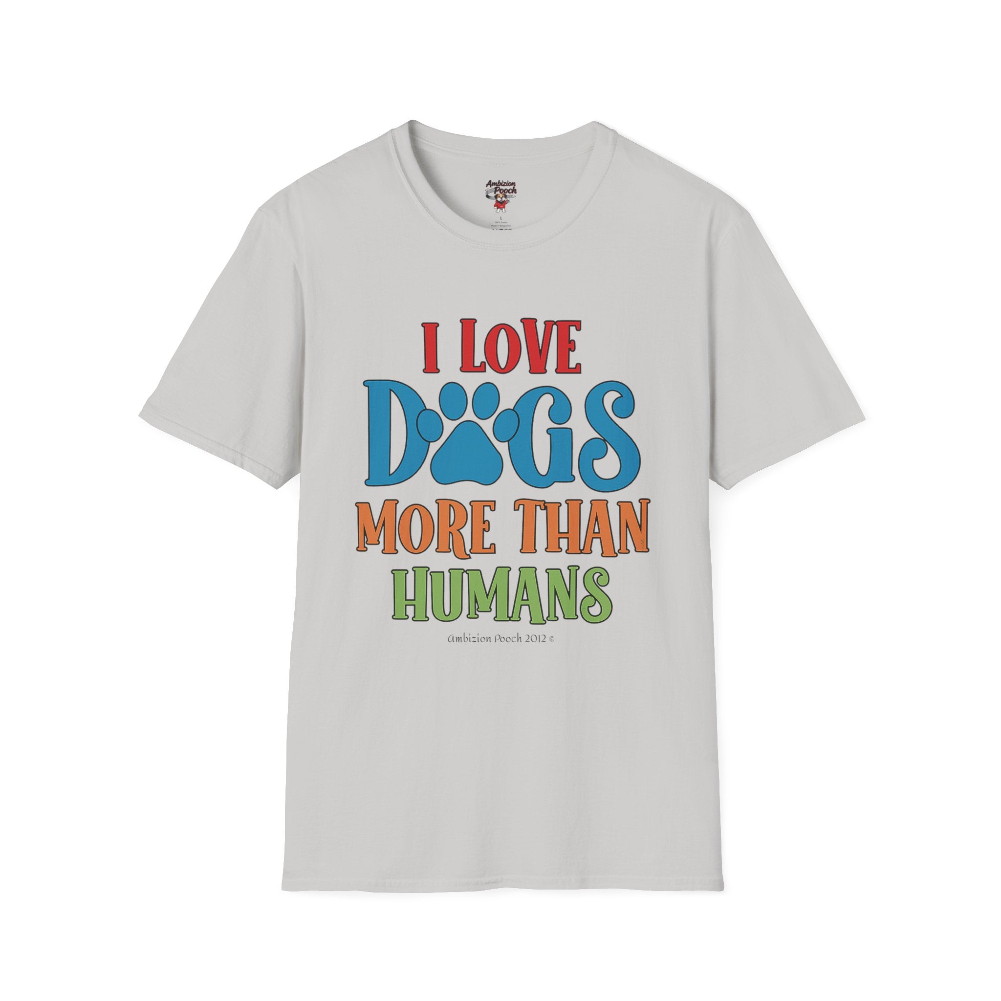 I Love Dogs More Than Humans Unisex Softstyle T-Shirt
