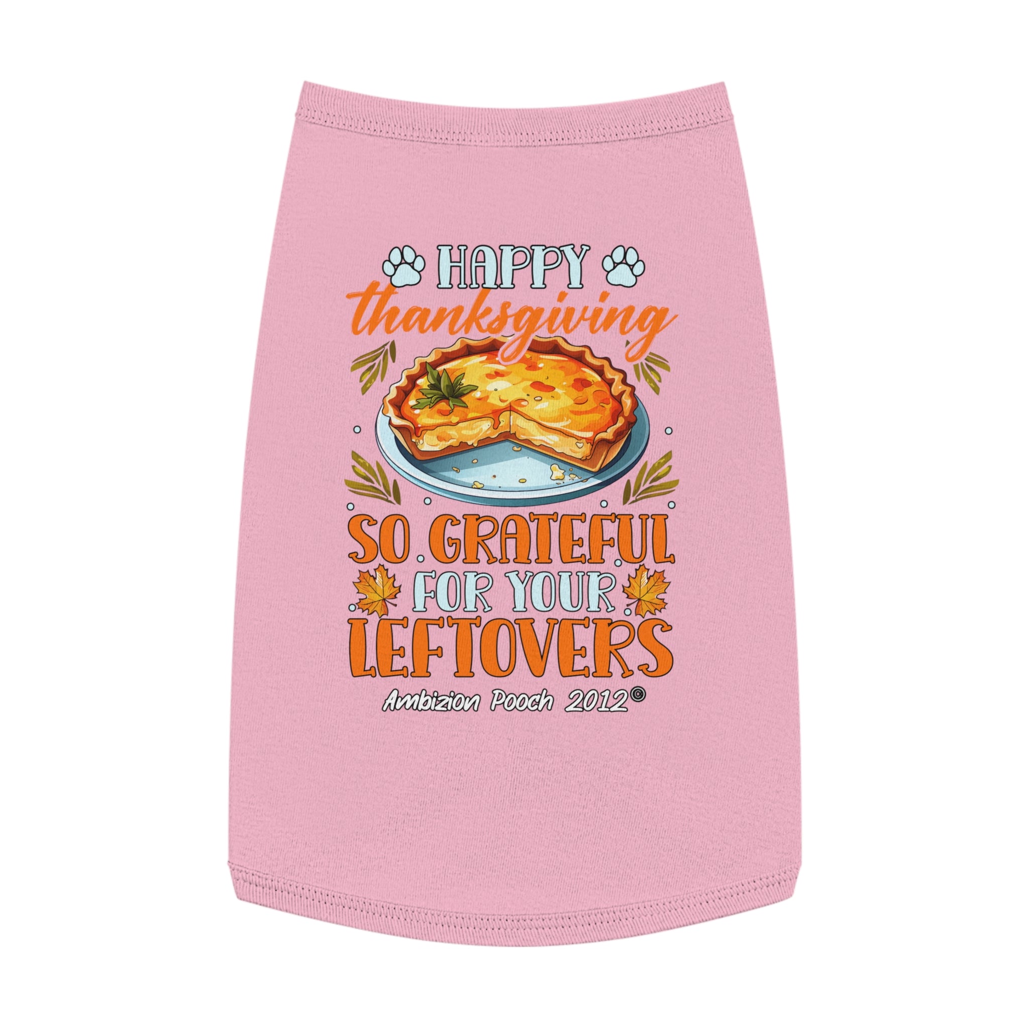 Happy Thanksgiving  So Grateful for Your Leftovers Doggy Tank Top