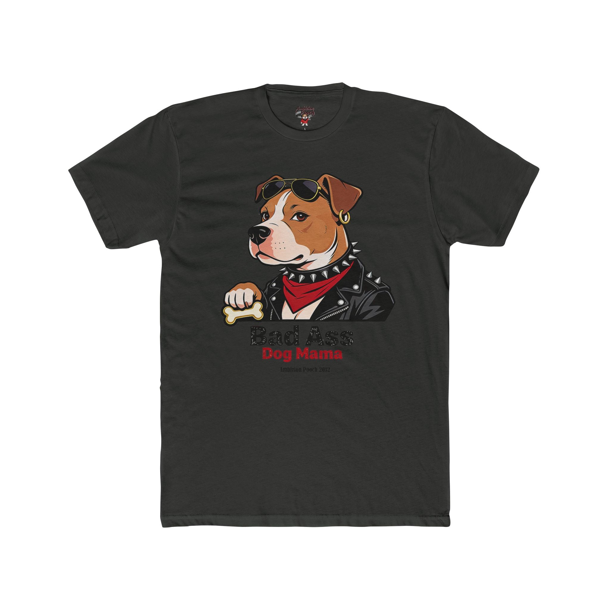 Bad Ass Dog Mama Unisex T-Shirt