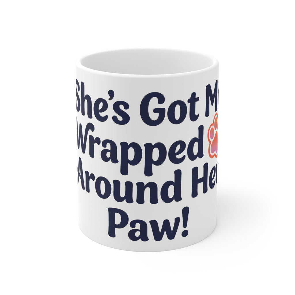 "She’s Got Me Wrapped Around Her Paw" Cute Dog Lover Coffee Mug 11oz