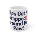 "She’s Got Me Wrapped Around Her Paw" Cute Dog Lover Coffee Mug 11oz